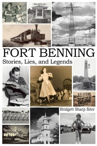 Fort Benning Stories, Lies and Legends